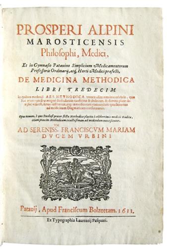 ALPINI, PROSPERO. De medicina methodica libri tredecim.  1611